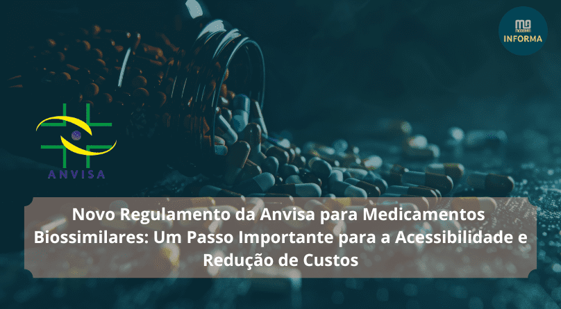 Novo Regulamento da Anvisa para Medicamentos Biossimilares Um Passo Importante para a Acessibilidade e Redução de Custos